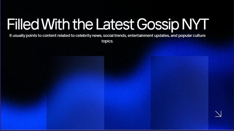 Filled With the Latest Gossip NYT: